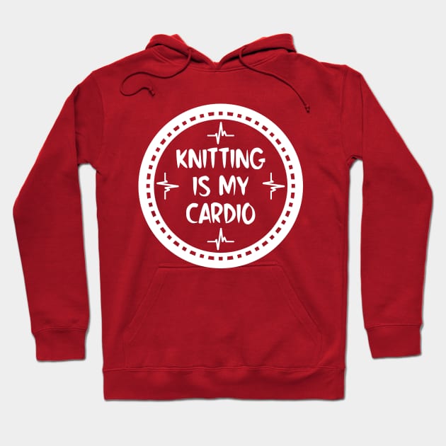 Knitting Is My Cardio Hoodie by colorsplash